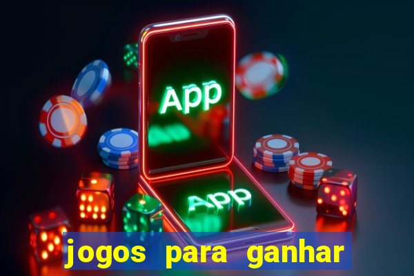 jogos para ganhar dinheiro sem pagar nada